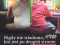 Nigdy nie wiadomo kto jest po drugiej stronie