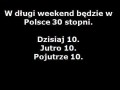 30 stopni w długi weekend